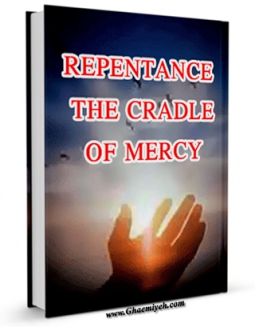 تولید نسخه دیجیتالی کتاب REPENTANCE THE CRADLE OF MERCY اثر Hussain Ansariyan به همراه لینک دانلود